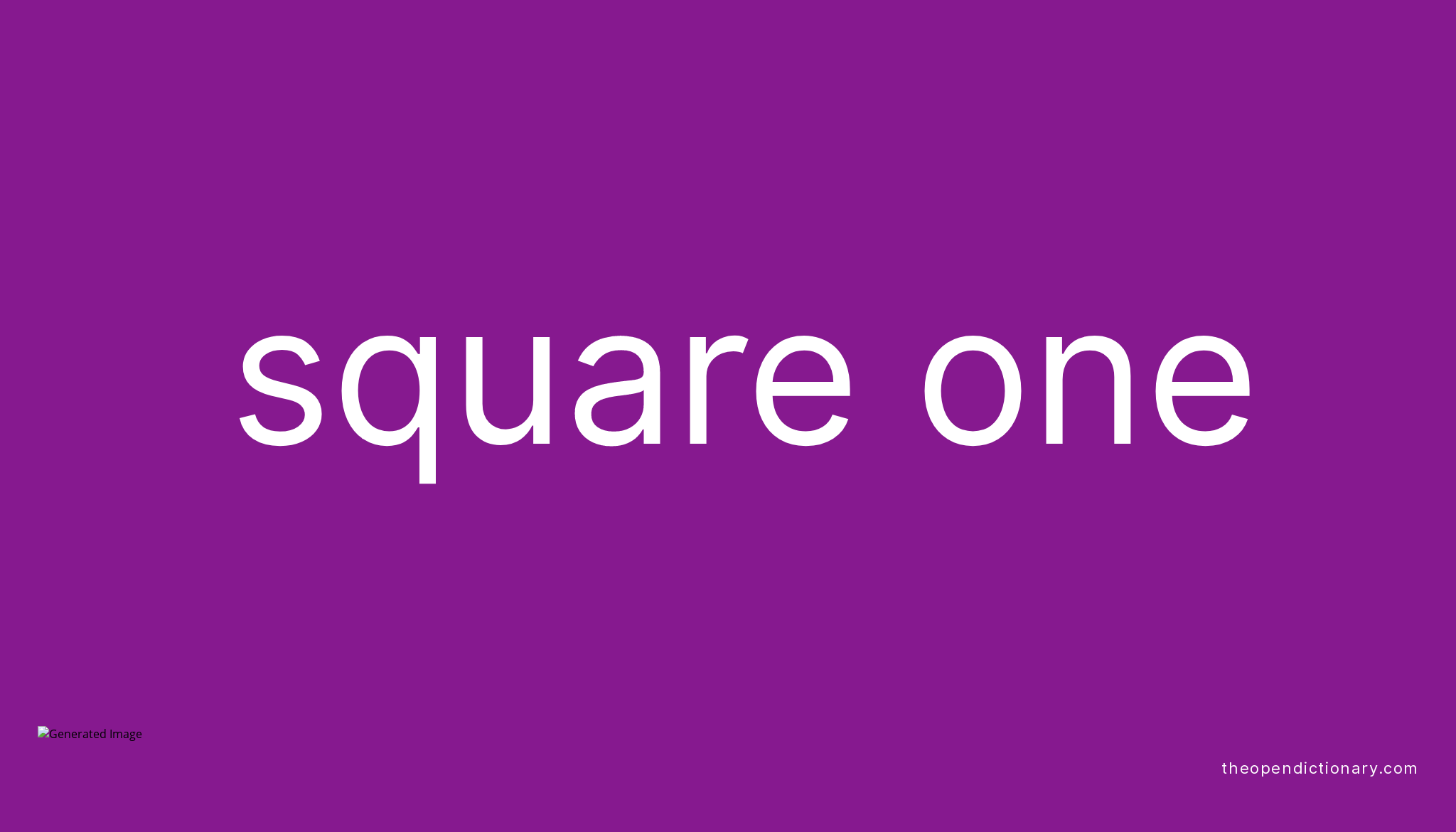 square-one-meaning-of-square-one-definition-of-square-one-example